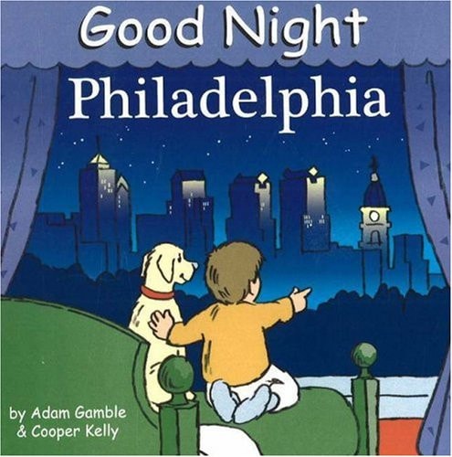 Good Night Philadelphia (Good Night Our World)
