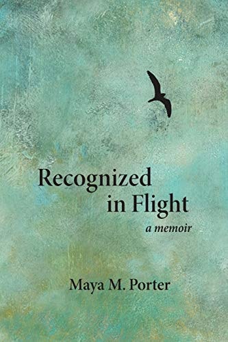 Recognized in Flight: A Memoir