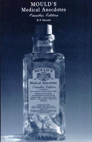 Mould's Medical Anecdotes: Omnibus Edition