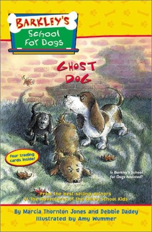 Barkley's School for Dogs #4: Ghost Dog