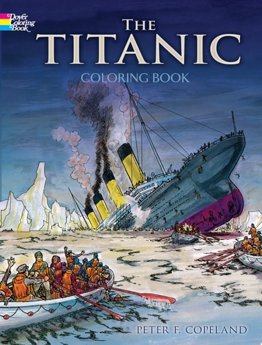The Titanic Coloring Book (Dover World History Coloring Books)