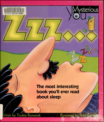 Zzz ...: The Most Interesting Book You’ll Ever Read about Sleep (Mysterious You)