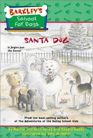 Barkley's School for Dogs #9: Santa Dog