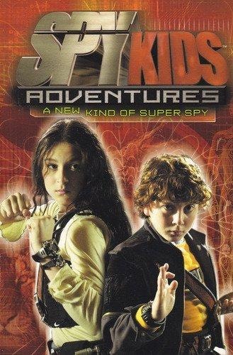 Spy Kids Adventures #2: A New Kind of Super Spy (Scholastic Ed.): Spy Kids Adventures #2: A New Kind of Super Spy