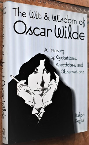 The Wit & Wisdom of Oscar Wilde