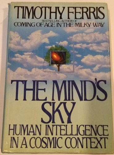 The Mind's Sky: Human Intelligence in a Cosmic Context