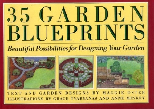 35 Garden Blueprints: Beautiful Possibilities for Designing Your Garden