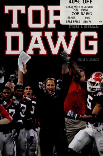 Top Dawg: Mark Richt and the Revival of Georgia Football