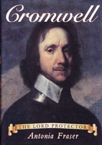 Cromwell: The Lord Protector (Historical Biography Series)
