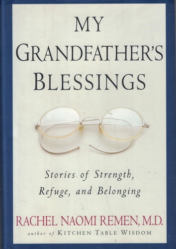 My Grandfather's Blessings: Stories of Strength, Refuge, and Belonging