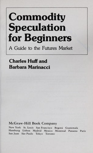 Commodity Speculation for Beginners