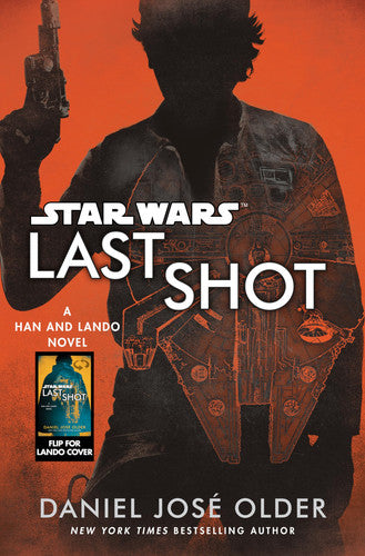 Last Shot (Star Wars) A Han and Lando Novel