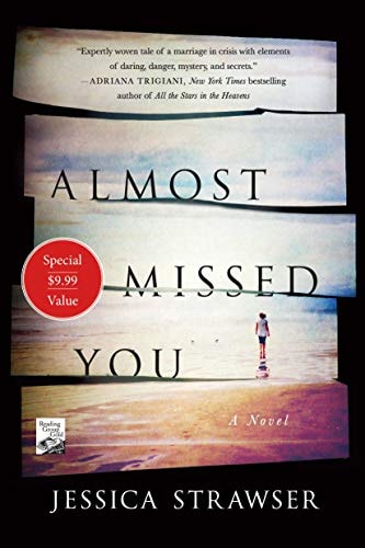 Almost Missed You: A Novel