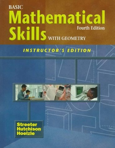 Basic Mathematical Skills With Geometry: Instructor's Edition