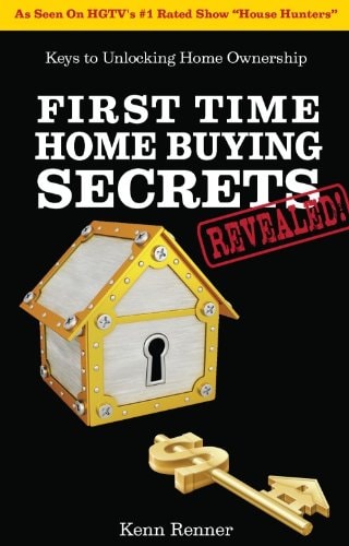 First Time Home Buying Secrets Revealed!