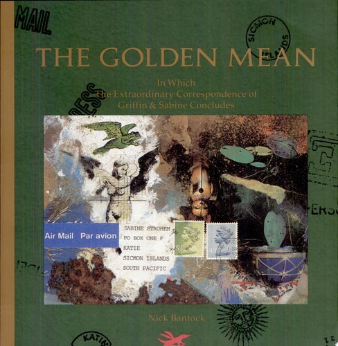 The Golden Mean: In Which the Extraordinary Correspondence of Griffin & Sabine Concludes (Griffin and Sabine)