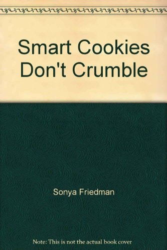 Smart Cookies Don't Crumble