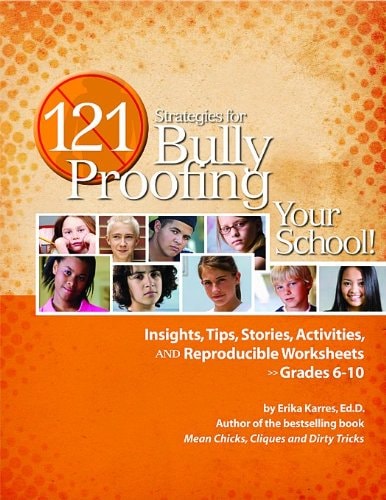 121 Strategies for Bully Proofing Your School