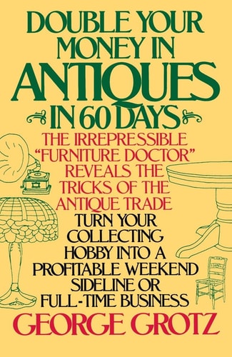 Double Your Money In Antiques In 60 Days