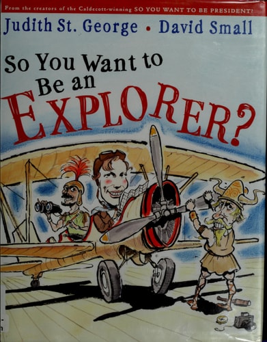 So You Want to Be an Explorer?
