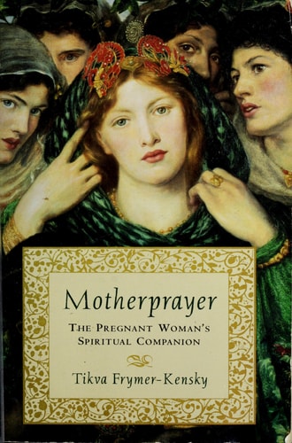 Motherprayer: A Pregnant Woman's Spiritual Companion
