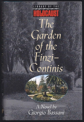 The Garden of the Finzi-Continis: A Novel (Library of the Holocaust)
