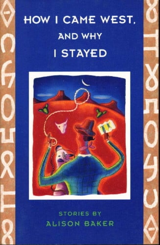 How I Came West, and Why I Stayed