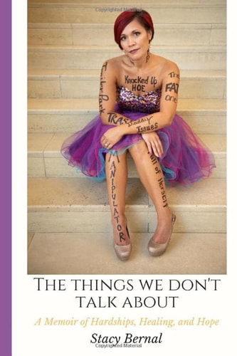 The Things We Don't Talk About: A Memoir of Hardships, Healing, and Hope