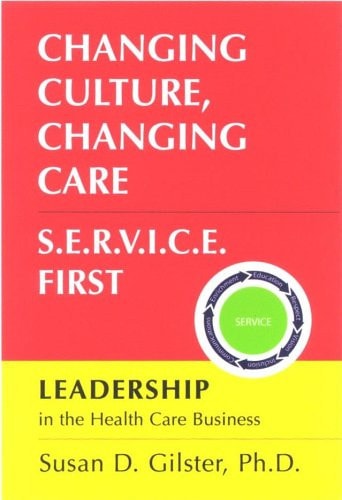 Changing Culture, Changing Care - S.E.R.V.I.C.E. First