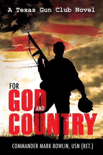 For God and Country: A Texas Gun Club Novel