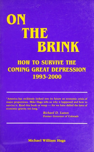 On the Brink: How to Survive the Coming Great Depression, 1993-2000