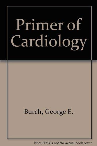 A primer of cardiology,