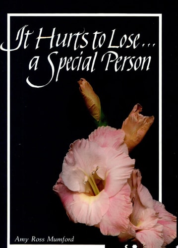 It Hurts to Lose a Special Person (Keepsake Mailable Book)