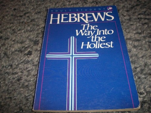 Hebrews: The way into the holiest