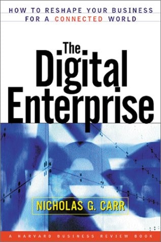 Digital Enterprise : How to Reshape Your Business for a Connected World (A Harvard Business Review Book)