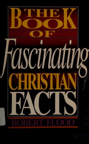The book of fascinating Christian facts