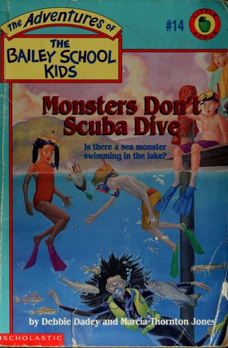 Monsters Don't Scuba Dive (The Adventures of the Bailey School Kids, #14)