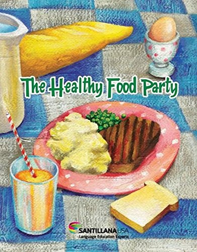 The Healthy Food Party (Fácil De Leer / Easy to Read) (English Edition) (Spanish Edition)