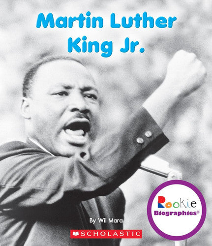 Martin Luther King Jr. (Rookie Biographies)