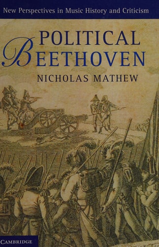Political Beethoven (New Perspectives in Music History and Criticism)