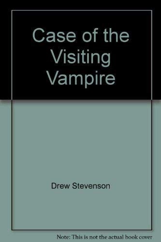 Case of the Visiting Vampire