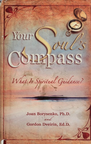 Your Souls Compass: What Is Spiritual Guidance?