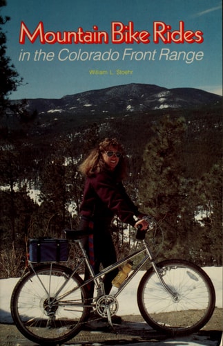 Mountain Bike Rides in the Colorado Front Range (The Pruett Series)