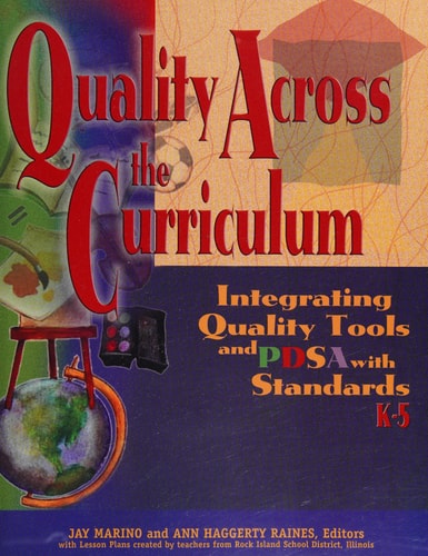 Quality Across the Curriculum: Integrating Quality Tools and Pdsa With Standards, K-5
