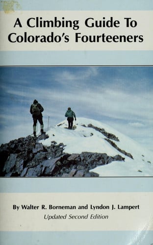 A Climbing Guide to Colorado's Fourteeners