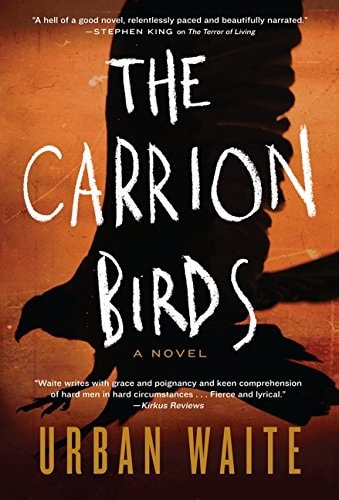 The Carrion Birds: A Novel