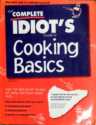 The Complete Idiot's Guide to Cooking Basics