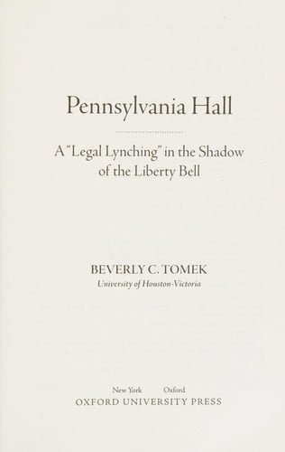 Pennsylvania Hall: A 'Legal Lynching' in the Shadow of the Liberty Bell (Critical Historical Encounters Series)