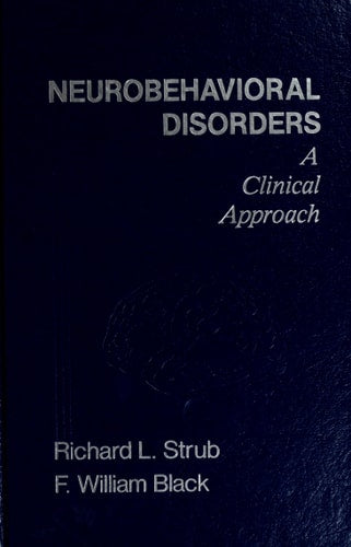 Neurobehavioral Disorders: A Clinical Approach