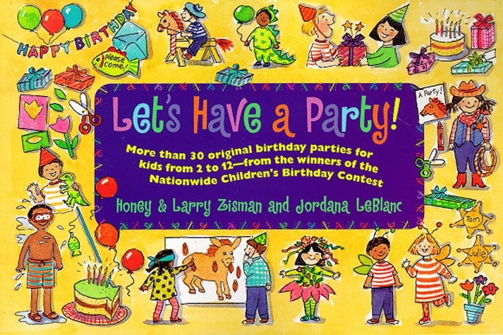 Let's Have a Party!: The Winning Entries in the Nationwide Children's Birthday Party Contest